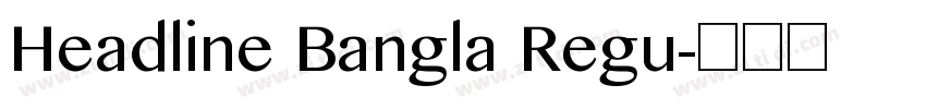 Headline Bangla Regu字体转换